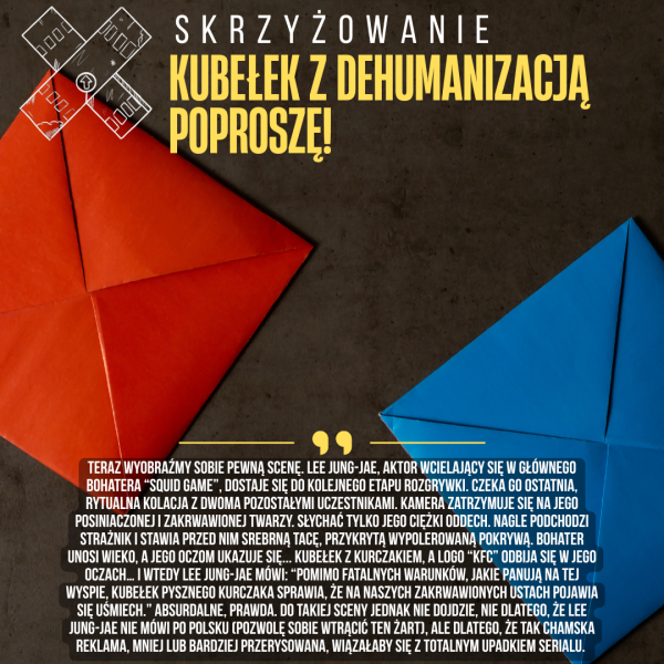 Kubełek z dehumanizacją poproszę! kubełek z dehumanizacja