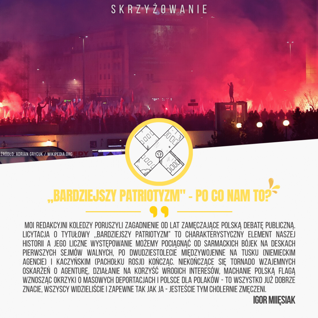 ,,Bardziejszy patriotyzm" - po co nam to? po co patriotyzm