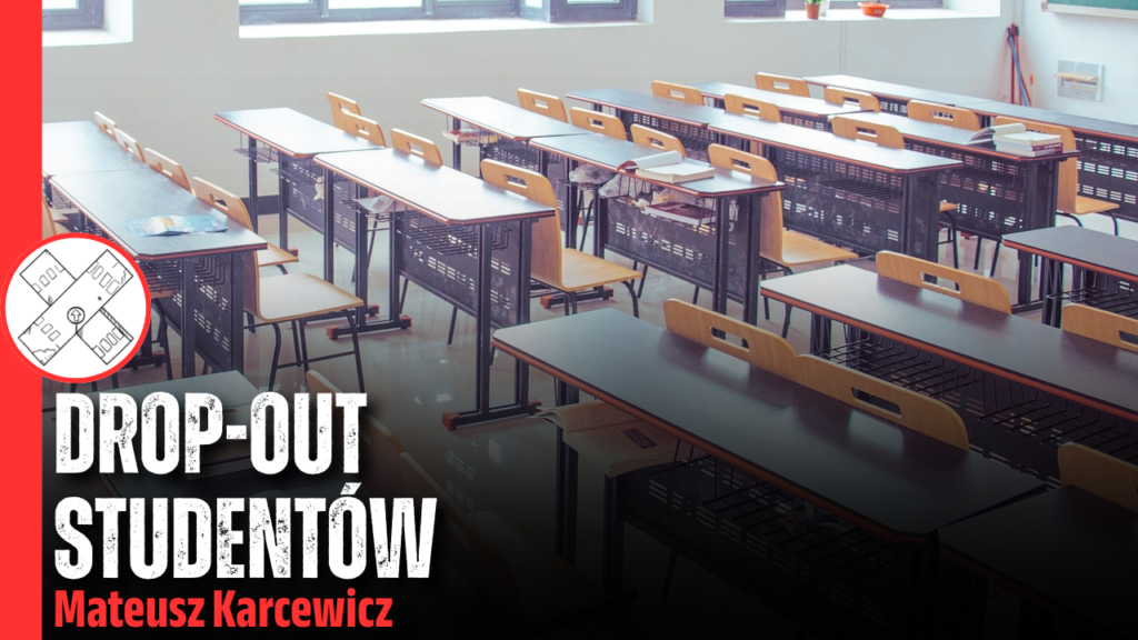 Niejawny Handel Edukacją. Kto odpowiada za studencki drop-out? dfefef