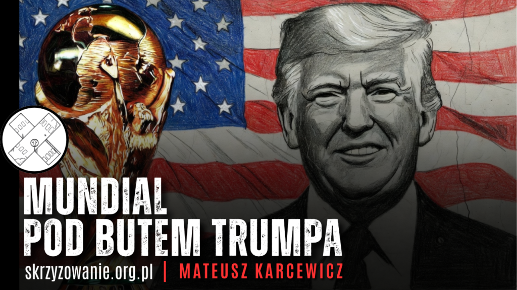 Mundial pod butem Trumpa prawica bolszewickich metod (4)
